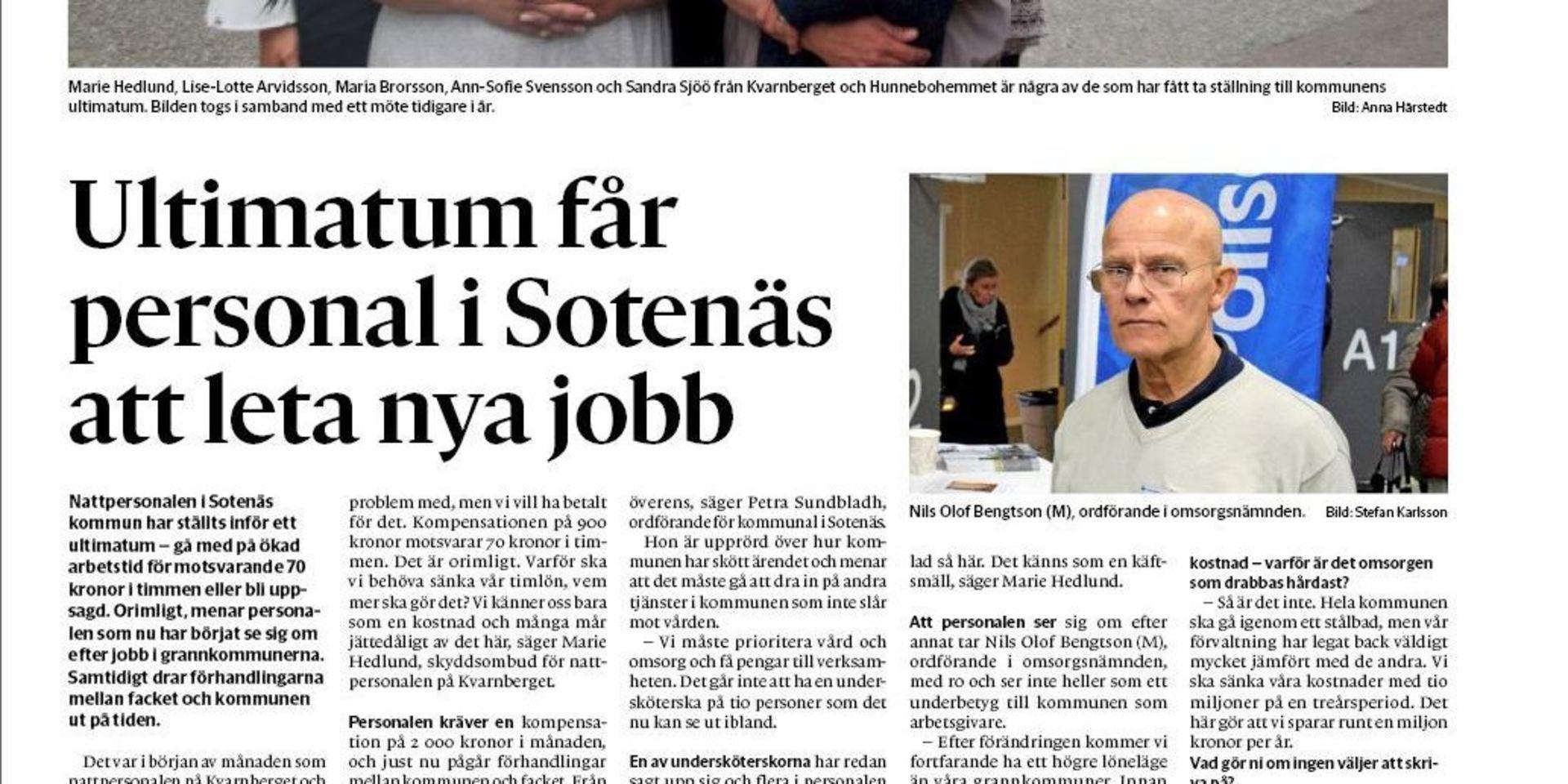 Bohusläningen har skrivit flera artiklar om utökad arbetstid för nattpersonal i Sotenäs. Nu har en insändarskribent blivit förbannad och kräver ansvarig politikers avgång. 